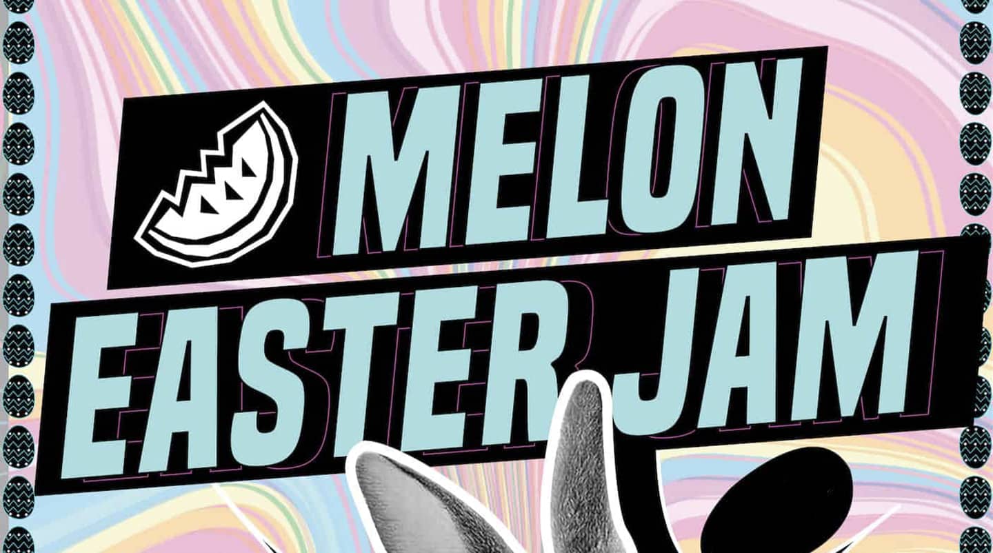 Melon Easter Jam